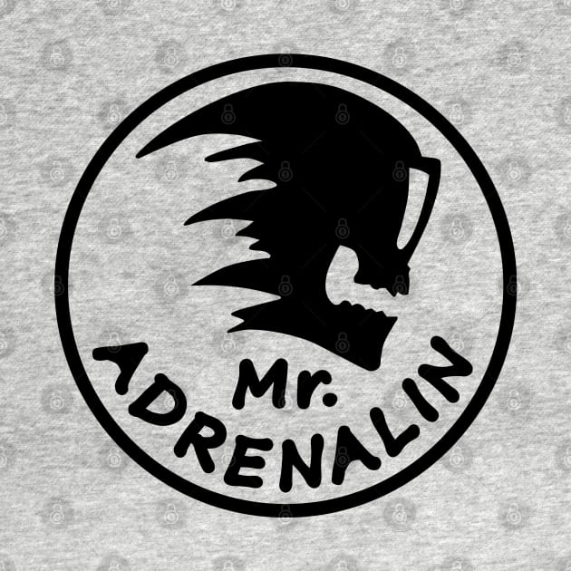 Mr. Adrenalin by sibosssr